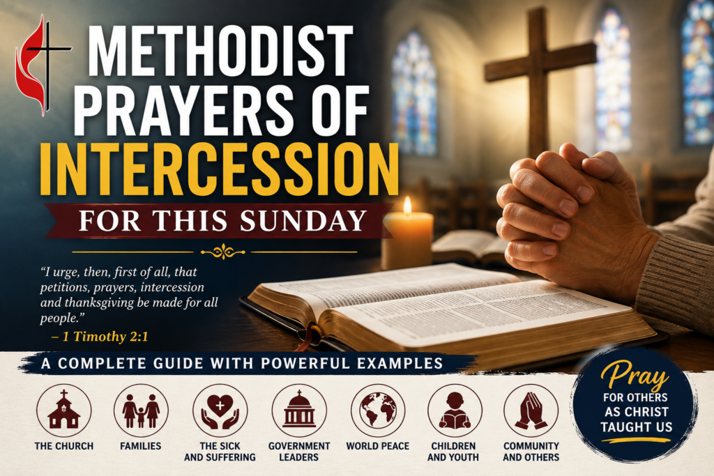 Methodist Prayers of Intercession for This Sunday