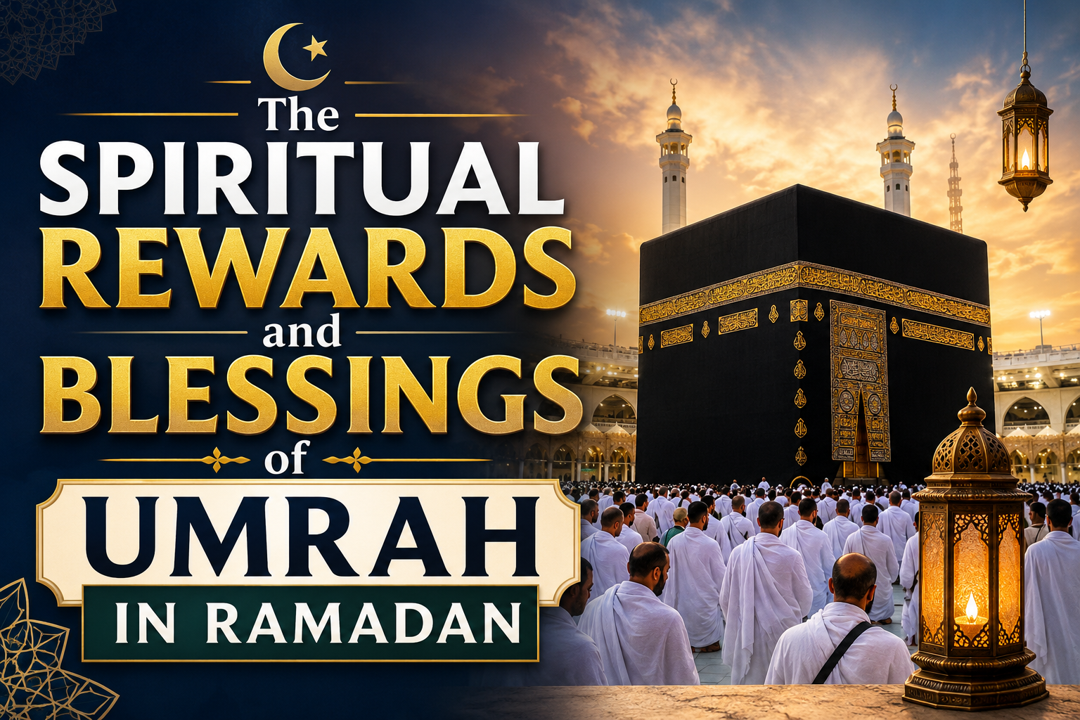 Blessings of Umrah in Ramadan